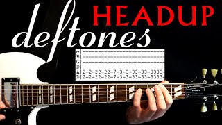 Deftones Headup Guitar Lesson / Guitar Tabs / Guitar Tutorial / Guitar Chords / Guitar Cover