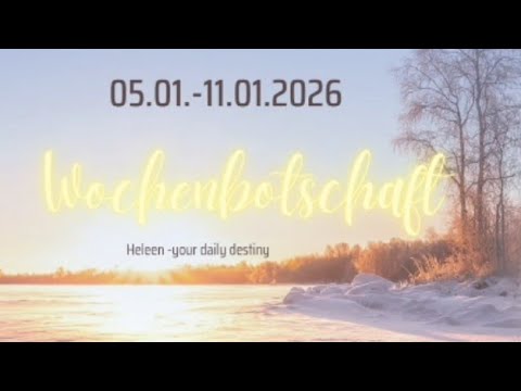 Wochenbotschaft 05.01.-11.01.2026