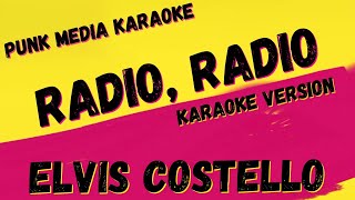 ELVIS COSTELLO &amp; THE ATTRACTIONS ✴ RADIO, RADIO ✴ KARAOKE INSTRUMENTAL ✴ PMK