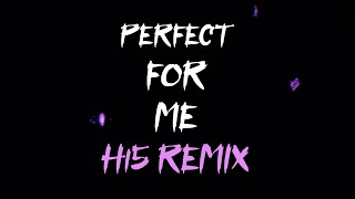 Perfect for Me - Hi5 Remix Music Video
