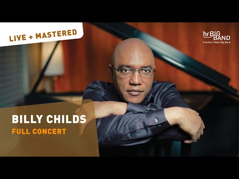 BILLY CHILDS - Reimagining Laura Nyro & more | Frankfurt Radio Big Band | full concert | Piano