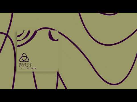 #MinimalHouse | Intaresu Podcast 122 - Florin