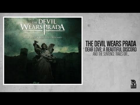 The Devil Wears Prada - And the Sentence Trails Off