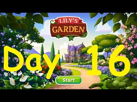 Lily's Garden Day 16 Complete Walkthrough