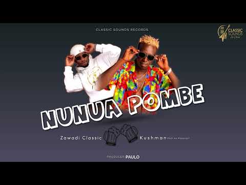 Nunua Pombe  - Zawadi Classic ft Kushman (PediWaMagenge)