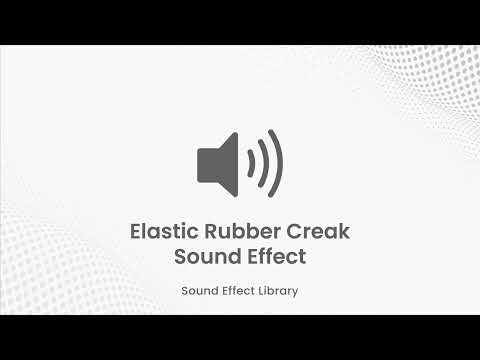 Elastic Rubber Creak sound FX | Cinematic Sound Effects
