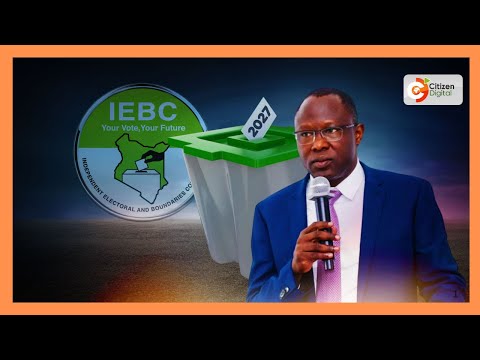 IEBC unveils 2027 roadmap, plans 6.3 million new voters