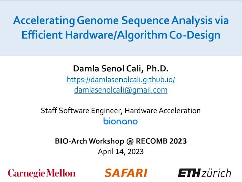 Damla Senol Cali: Accelerating Genome Sequence Analysis via Efficient Hardware/Algorithm Co-Design