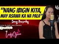 NANG IBIGIN KITA MAY ASAWA KA NA PALA PARODY SONG LADYGINE