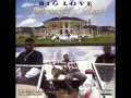 Big Love - Everyday - 1997 - Houston - G-Funk