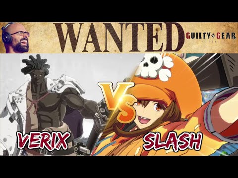 UNIFICATION MATCH! Slash (May) vs Verix (Nagoriyuki) FT7 - WANTED STRIVE Ep28