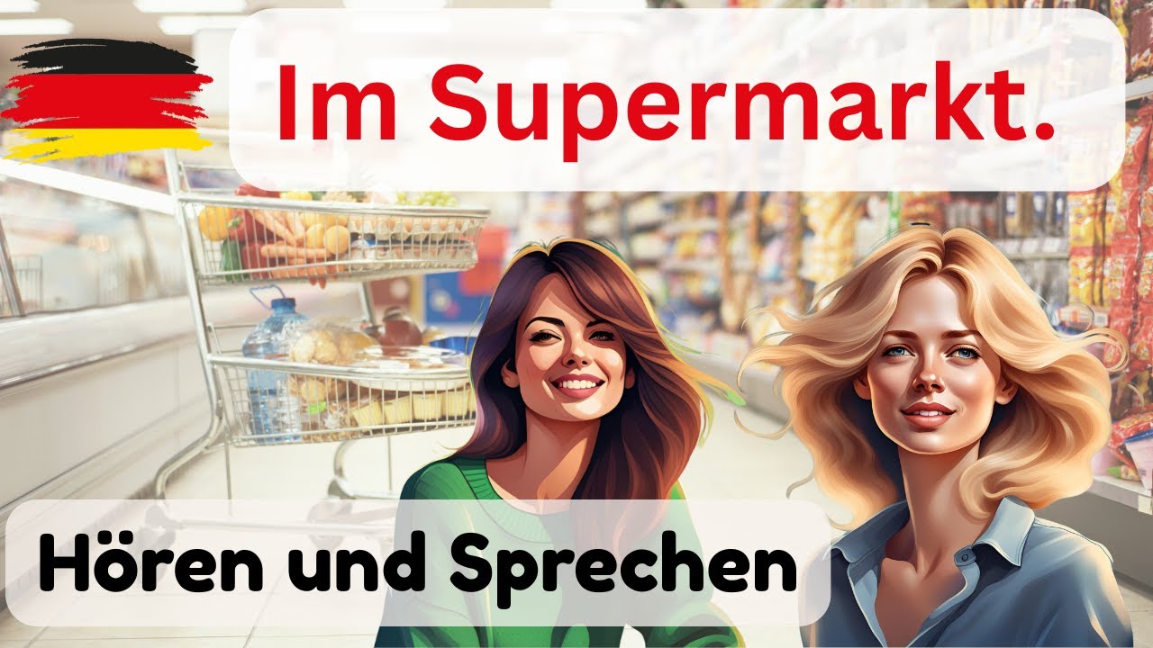 Learn German |Listening and Speaking| Learn German in the supermarket! Important phrases & dialogues