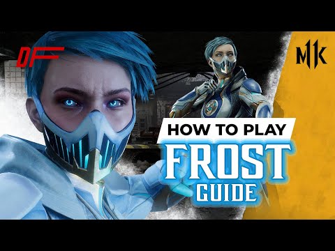 FROST Guide by [ VideoGamezYO ] | MK11 | DashFight | All you need to know