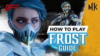 FROST Guide by [ VideoGamezYO ] | MK11 | DashFight | All you need to know