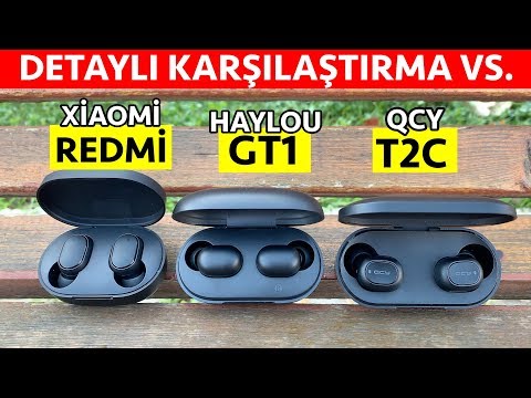 Redmi Airdots VS Haylou GT1 VS Qcy T2C TWS Bluetooth Kulaklık karşılaştırması