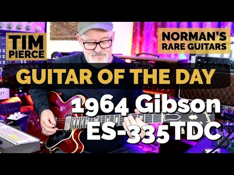 Guitar of the Day: 1964 Gibson ES-335TDC | Guest Host: Tim Pierce
