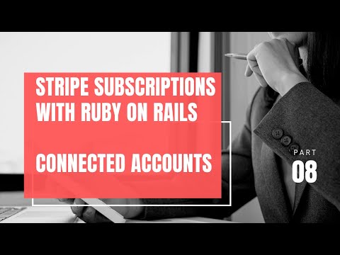 Stripe Connected Accounts | Ruby On Rails E-Commerce Episode 7.