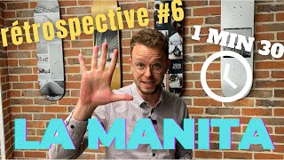 RETROSPECTIVE #6 - LA MANITA