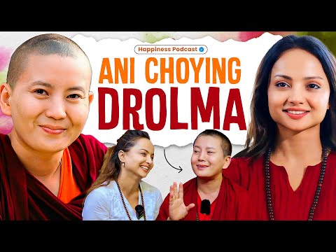 HAPPINESS with ANI CHOYING DROLMA | Namrata Sapkota