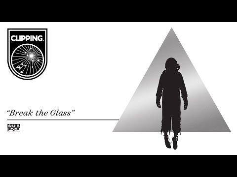 clipping. - Break the Glass
