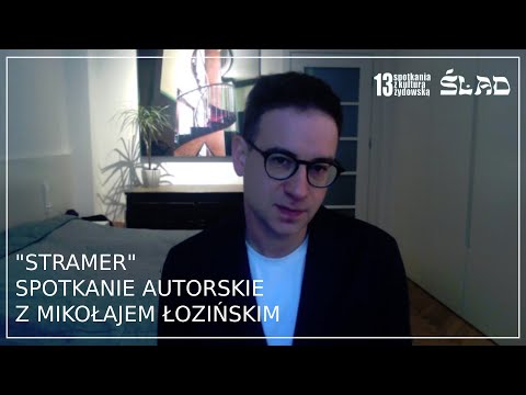 Ślad 2021: "Stramer" - spotkanie autorskie z Mikołajem Łozińskim