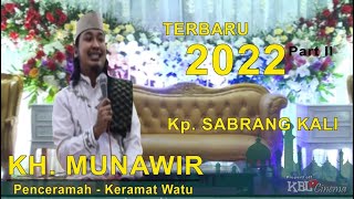 Download lagu Ceramah Agama || KH MUNAWIR HIDAYATULLAH || TERBARU 2022 part II mp3