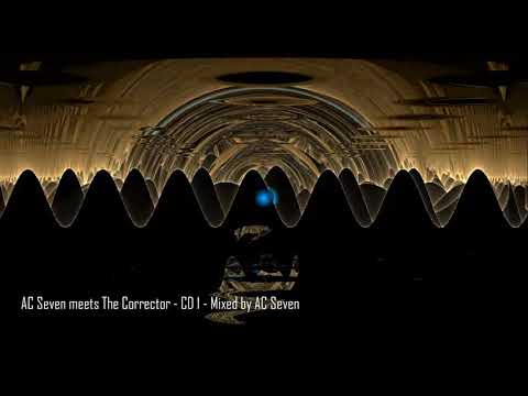 AC Seven meets The Corrector - CD 1 - Mixed by AC Seven