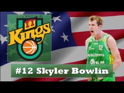 Skyler Bowlin - Södertalje Kings - FIBA