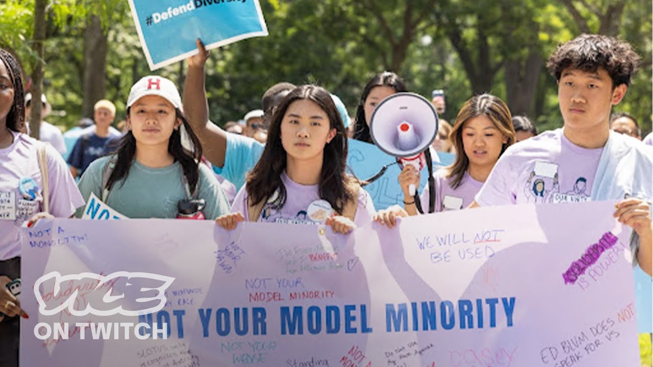 How the Model Minority Myth Helped End Affirmative Action | VICE on Twitch