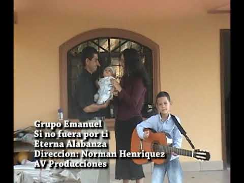 grupo norteño emanuel si no fuera por ti