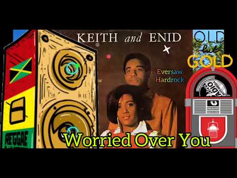 Worried Over You by Keith and Enid