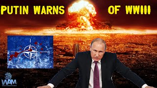 Putin Warns Of World War 3 - Mainstream Media Completely Ignores Him (MUST WATCH)