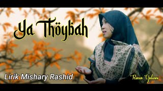 Download lagu Ya Thoybah cover Rima Yuliani (Mishary Rasyid) lirik latin & terjemahan mp3 Download lagu Ya Thoybah cover Rima Yuliani (Mishary Rasyid) lirik latin & terjemahan mp3