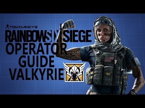 Rainbow Six Siege Operator Guide: Valkyrie