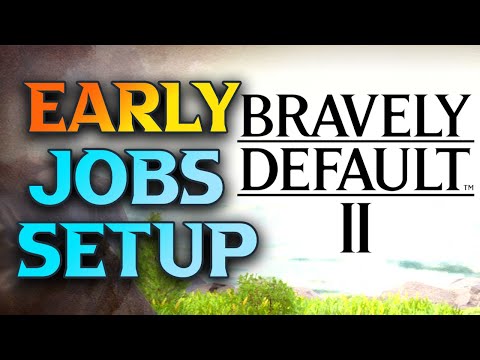 Bravely Default 2 Jobs - My Early Game Setup