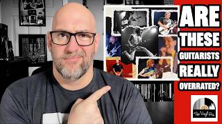 Most Overrated Guitarists of All Time!