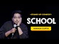 School Aakash Gupta Stand Up Comedy