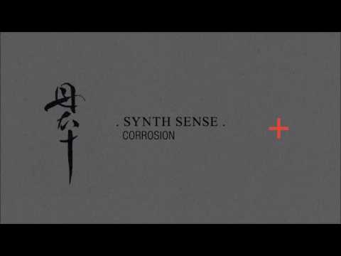 Synth Sense 'Corrosion'
