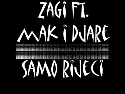 Zagi ft. Đare & Mak - Samo Riječi