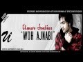Woh Ajnabi Umar Imtiaz OFFICIAL RELEASE YouTube