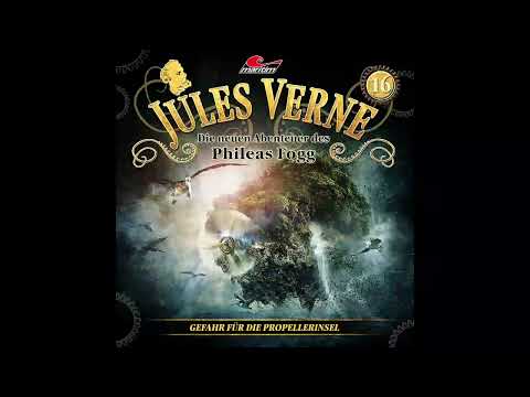Jules Verne: Die neuen Abenteuer des Phileas Fogg - Folge 16: Gefahr für die Propellerinsel (Kompl.)