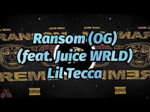 Lil Tecca - Ransom (OG) (feat. Juice WRLD) (Both Juice Verses) (Lyrics) (Unreleased)