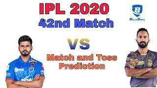 IPL 2020 42nd Match Prediction Delhi Capitals vs Kolkata Knight Riders  | KKR vs  DC | Dream 11