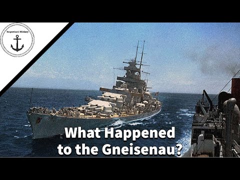 What Happened to the Gneisenau? Pt.1