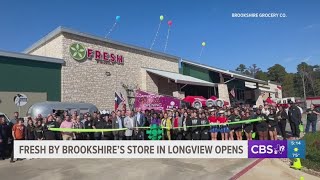 New FRESH by Brookshire's opens in Longview
