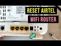 How to Reset Airtel Xstream Fiber Nokia WiFi Router | Fix Airtel WiFi Router Not Working Problem