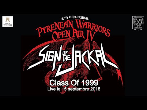 Sign Of The Jackal: Class of 1999 (Live at Pyrenean Warriors Open Air IV 2018)