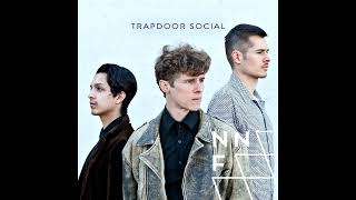 Trapdoor Social - Life Raft