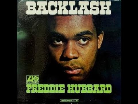 Freddie Hubbard - Backlash ( Full Album )
