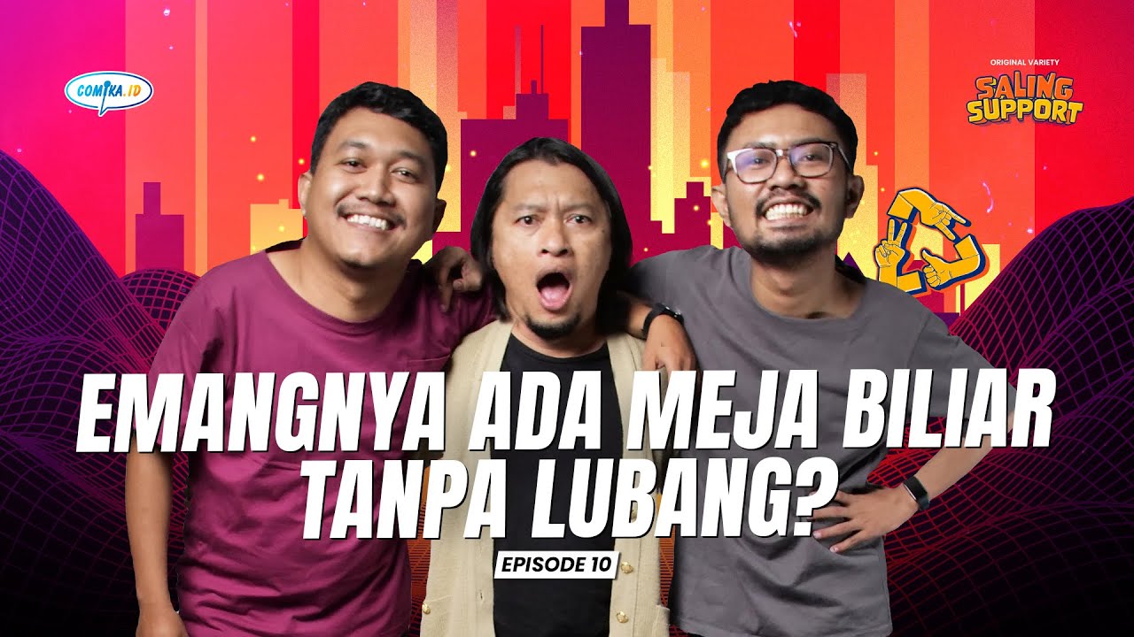 Emangnya Ada Meja Biliar Tanpa Lubang? - Saling Support Eps. 10 (Ridwan Remin, Dany Beler, & Molan)